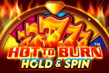 Hot to Burn Hold and Spin