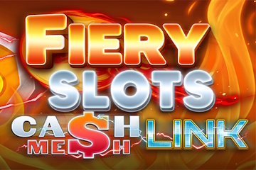 Fiery Slots - Cash Mesh Link