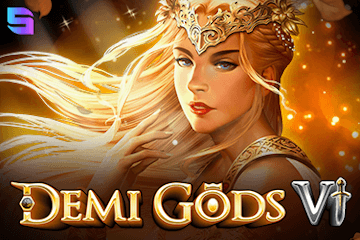 Demi Gods VI